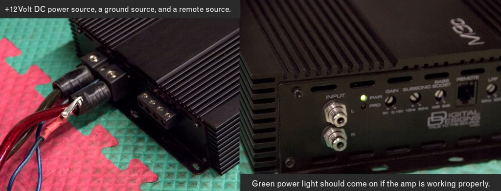 Amp Photo - 12 volt DC power source, a ground source, and a remote source ... Green power light should come on if the amp is working properly